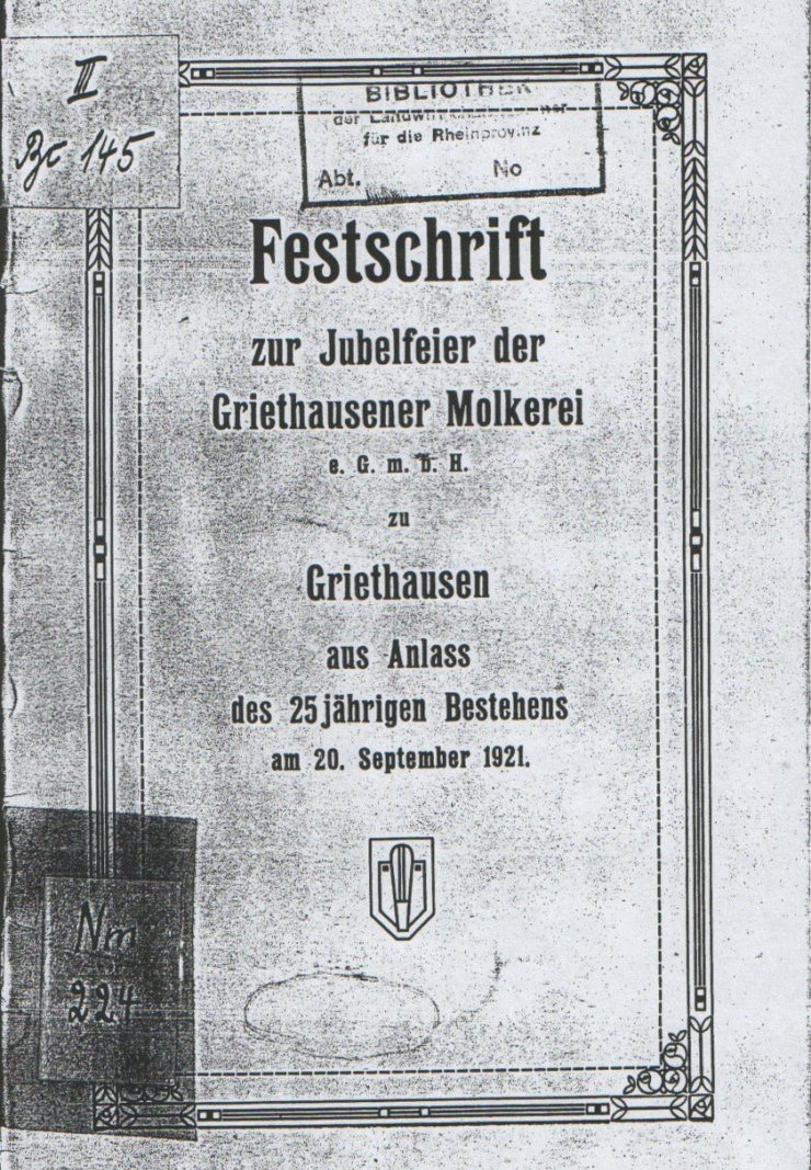 Festschrift zur Jubelfeier der Griethausener Molkerei o.G.m.b.H aus Anlass des 25 jährigen Bestehens am 20.September 1921